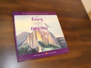 Casey Cruises California: California's Nine National Parks for Kids