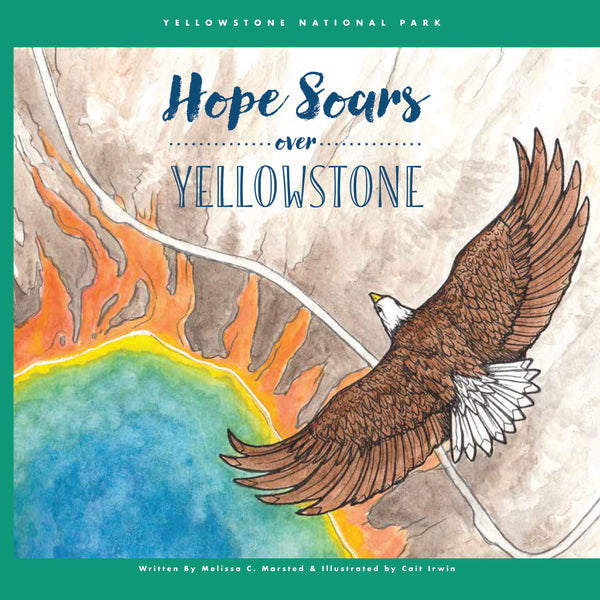 We have officially launched Hope Soars over Yellowstone!