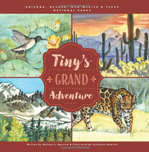 Load image into Gallery viewer, Tiny&#39;s Grand Adventure: Arizona, Nevada, New Mexico &amp; Texas National Parks